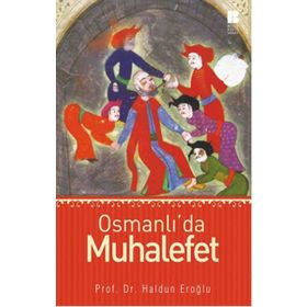 Osmanlı’da Muhalefet - Haldun Eroğlu