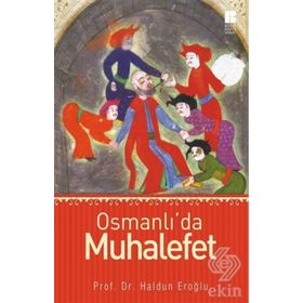 Osmanlı’da Muhalefet - Haldun Eroğlu