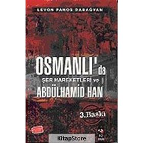 Osmanlı’da Şer Hareketleri Ve Abdulhamid Han - Levon Panos Dabagyan