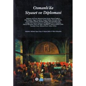 Osmanlı'da Siyaset ve Diplomasi - Kollektif