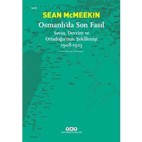 Osmanlı’da Son Fasıl - Sean McMeekin