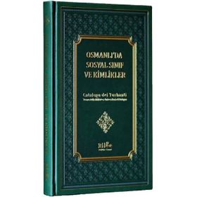 Osmanlı'da Sosyal Sınıf Ve Kimlikler - Kudret Altun