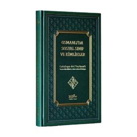 Osmanlı'da Sosyal Sınıf Ve Kimlikler - Kudret Altun
