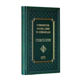 Osmanlı'da Sosyal Sınıf Ve Kimlikler - Kudret Altun