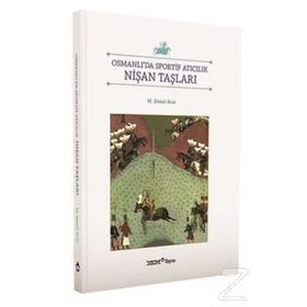 OSMANLIDA SPORTIF ATICILIK-NIŞAN TAŞLARI - M. ŞINASI ACILAR