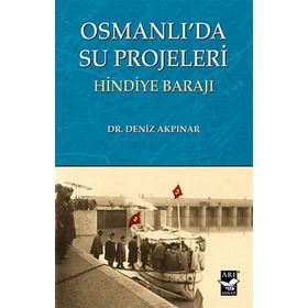 Osmanlı’da Su Projeleri - Deniz Akpınar