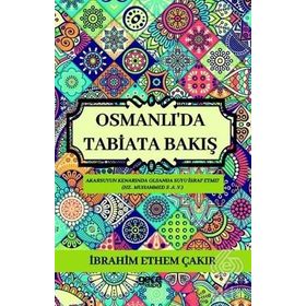 Osmanlı'da Tabiata Bakış İbrahim Etem Çakır