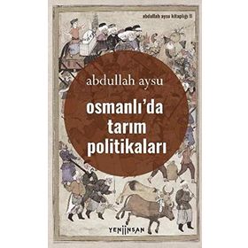 Osmanlıda Tarım Politikaları