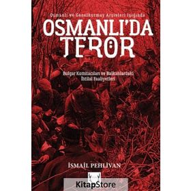 Osmanlı'da Terör - İsmail Pehlivan
