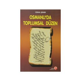OSMANLI'DA TOPLUMSAL DÜZEN - CEMAL ŞENER