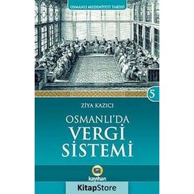Osmanlı’da Vergi Sistemi - Ziya Kazıcı