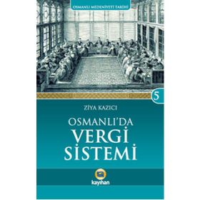 Osmanlı’da Vergi Sistemi - Ziya Kazıcı