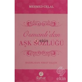 Osmanlı’dan Aşk Sözlüğü - Mehmet Celal