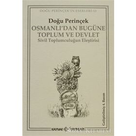 OSMANLI'DAN BUGÜNE TOPLUM VE DEVLET - DOĞU PERİNÇEK