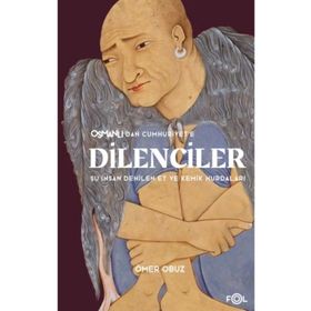 Osmanlıdan Cumhuriyete Dilenciler Fol Kitap