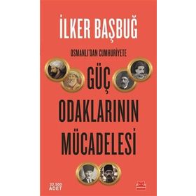 Osmanlıdan Cumhuriyete Güç Odaklarının Mücadelesi - Kırmızı Kedi Yayınları