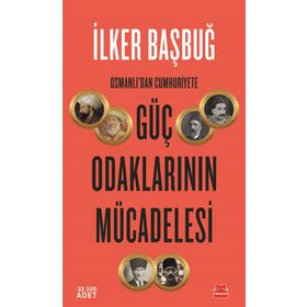 Osmanlıdan Cumhuriyete Güç Odaklarının Mücadelesi - Kırmızı Kedi Yayınları
