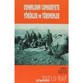 OSMANLIDAN CUMHURIYETE YÖRÜKLER VE TÜRKMENLER - HAYATI BEŞİRLİ;İBRAHİM ERDAL