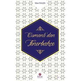 Osmanlı’dan Fenerbahçe - Nihat Yalçın