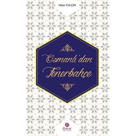 Osmanlı’dan Fenerbahçe - Nihat Yalçın