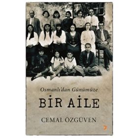 Osmanlı’dan Günümüze Bir Aile - Cemal Özgüven