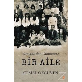 Osmanlı’dan Günümüze Bir Aile - Cemal Özgüven