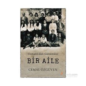 Osmanlı’dan Günümüze Bir Aile - Cemal Özgüven