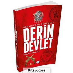 Osmanlıdan Günümüze Derin Devlet - İsmail Çorbacı
