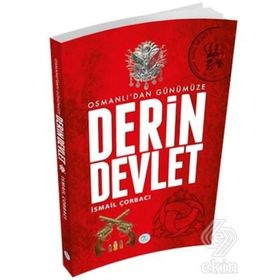 Osmanlıdan Günümüze Derin Devlet - İsmail Çorbacı