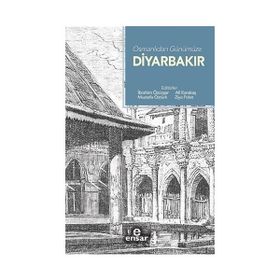 Osmanlıdan Günümüze Diyarbakır / Kollektif