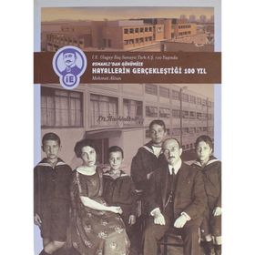 Osmanlı'dan Günümüze Hayallerin Gerçekleştiği 100 Yıl - Mehmet Altun