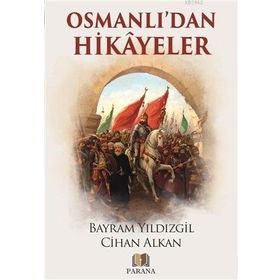 Osmanlı’dan Hikayeler - Harun Elçin