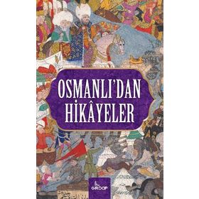Osmanlı’dan Hikayeler - Harun Elçin
