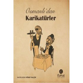 Osmanlı’dan Karikatürler - Nihat Yalçın