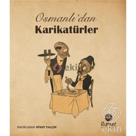 Osmanlı’dan Karikatürler - Nihat Yalçın
