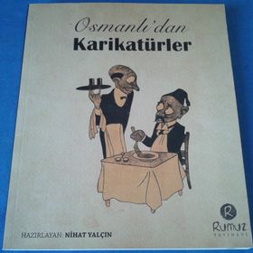 Osmanlı’dan Karikatürler - Nihat Yalçın