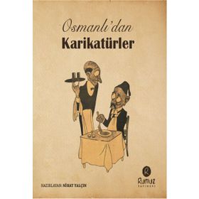 Osmanlı’dan Karikatürler - Nihat Yalçın