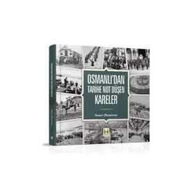 OSMANLIDAN TARIHE NOT DÜŞEN KARELER (CILTLI) - SONER DEMIRSOY