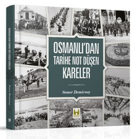 OSMANLIDAN TARIHE NOT DÜŞEN KARELER (CILTLI) - SONER DEMIRSOY