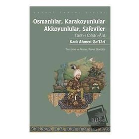 Osmanlılar Karakoyunlular Akkoyunlular Safeviler Bilge Kültür Sanat Yayınları