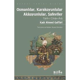 Osmanlılar Karakoyunlular Akkoyunlular Safeviler Bilge Kültür Sanat Yayınları