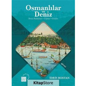 Osmanlılar ve Deniz - İdris Bostan