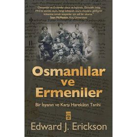 Osmanlılar ve Ermeniler - Edward J. Erickson