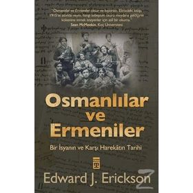 Osmanlılar ve Ermeniler - Edward J. Erickson