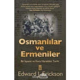 Osmanlılar ve Ermeniler - Edward J. Erickson