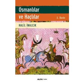 Osmanlılar ve Haçlılar - Halil İnalcık