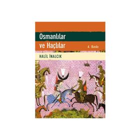 Osmanlılar ve Haçlılar - Halil İnalcık