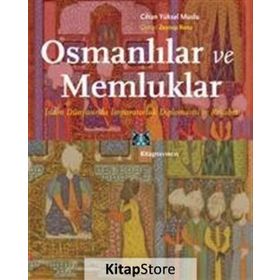 Osmanlılar ve Memluklar - Cihan Yüksel Muslu