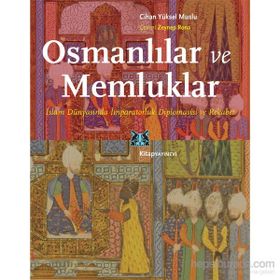Osmanlılar ve Memluklar - Cihan Yüksel Muslu