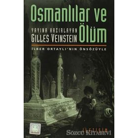 OSMANLILAR VE ÖLÜM - GILLES VEINSTEIN